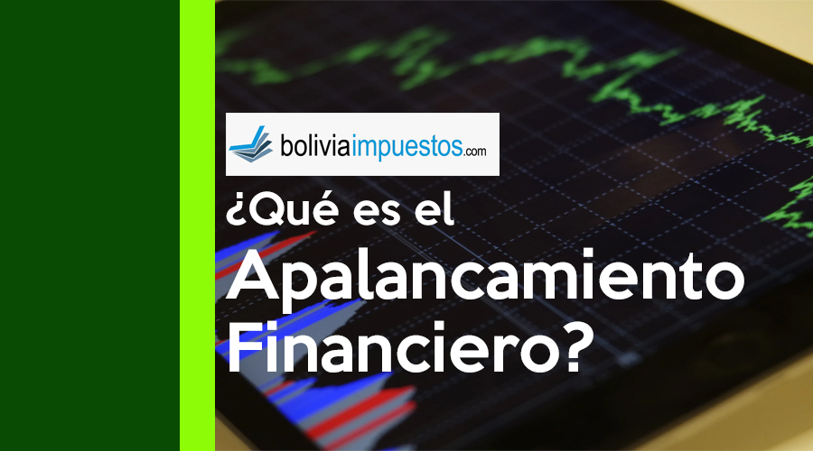 Apalancamiento Financiero y sus ventajas y desventajas